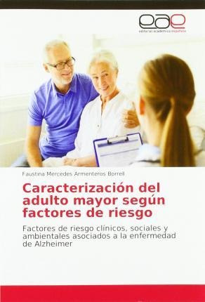 Caracterizacion Del Adulto Mayor Segun Factores De Riesgo...