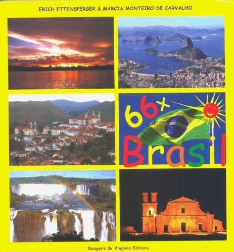 Libro 66 X Brasil De Erich Ettensperger Imagens De Viagens E