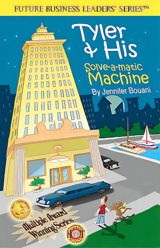 Tyler & His Solve-a-matic Machine: Teaching Kids Business And Entrepreneurship, Disney's Iparenti..., De Shelley, Jennifer. Editorial Createspace, Tapa Blanda En Inglés