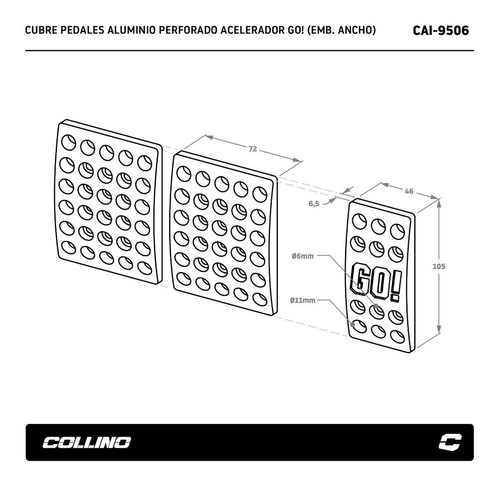 Imagen 2 de 3 de Cubre Pedales Acelerador Go! Emb Ancho Collino Cuotas