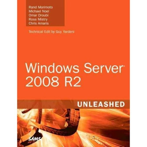 Windows Server 2008 R2 Unleashed