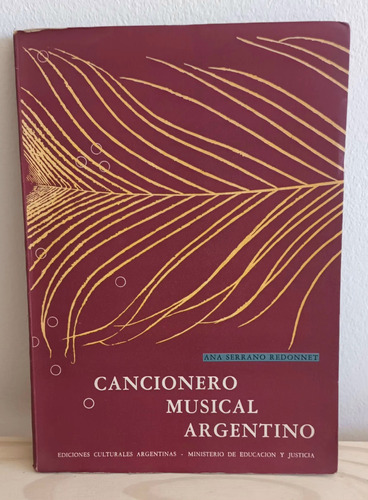 Cancionero Musical Argentino - Ana Serrano Redonnet 