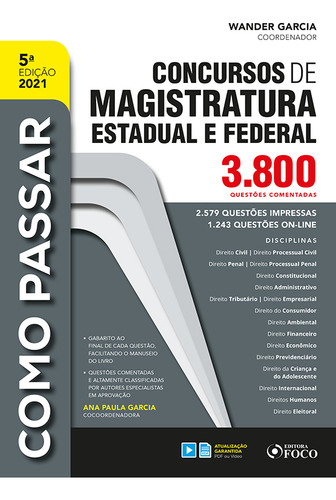 Como Passar Em Concursos De Magistratura Estadual E Federal 3.800 Qts 5ª Edição (2021), De Wander Garcia. Editora Foco Juridico, Capa Mole Em Português, 2021
