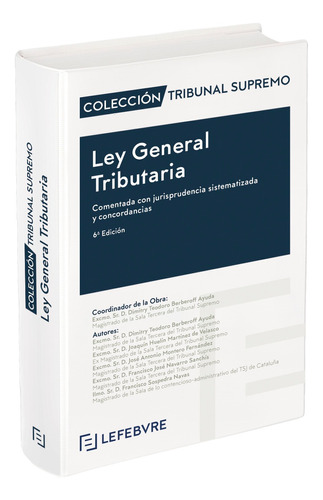 Ley General Tributaria Comentada 6ª Edición -   - *
