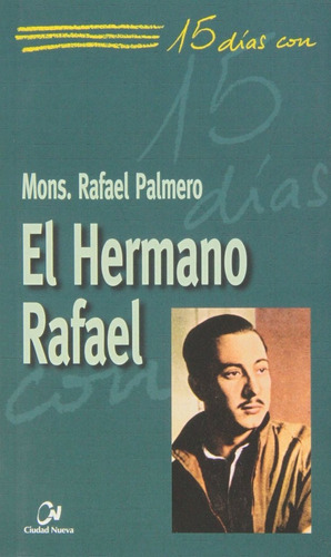 Hermano Rafael, El - Palmero Ramos, Rafael
