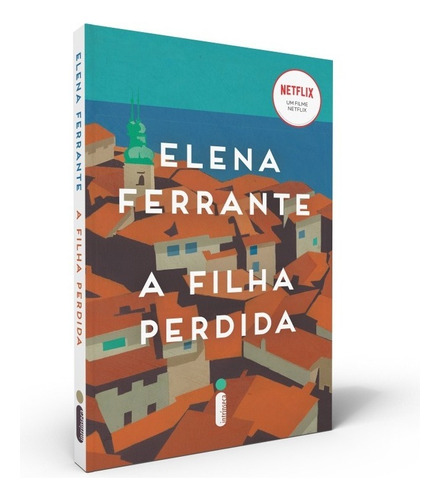 A Filha Perdida, de Ferrante, Elena. Editora Intrínseca Ltda., capa mole, edição livro brochura em português, 2016