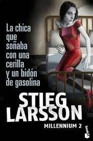 Libro La Chica Que Soñaba Con Una Cerilla Y Un Bidon...+