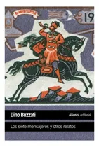 Comprar Siete Mensajeros Y Otros Relatos, Los. Ne. - Buzzati, Dino