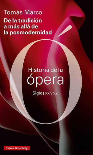 Historia De La Ópera Siglos Xx Y Xxi (libro)