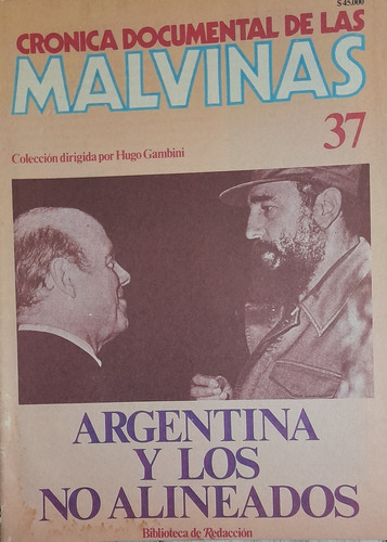 Cronica Documental De Las Malvinas 37.arg Y Los No Alineados
