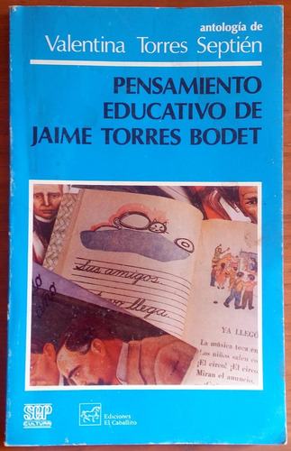 Pensamiento Educativo De Jaime Torres Bodet 