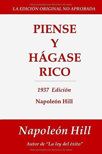 Piense Y Hágase Rico: 1937 Edición (spanish Edition)