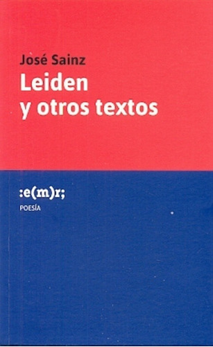 Leiden Y Otros Textos - Jose Sainz