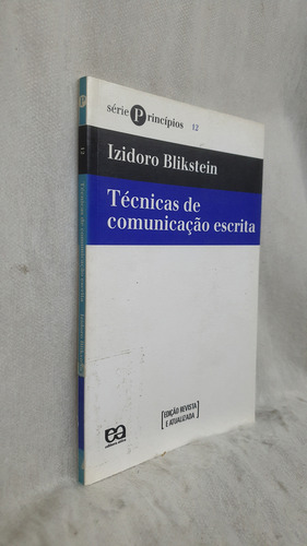 Livro Técnicas De Comunicação Escrita - Edição Revista E Atualizada - Izidoro Blikestein - Editora Ática (Usado)