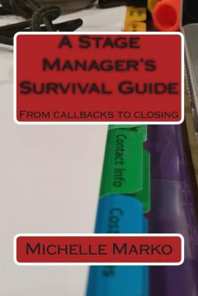 Libro A Stage Manager's Survival Guide : From Callbacks T...