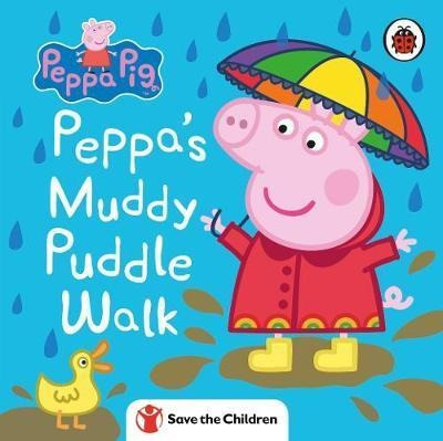 Peppa Pig: Peppa's Muddy Puddle Walk (save The Children) - P