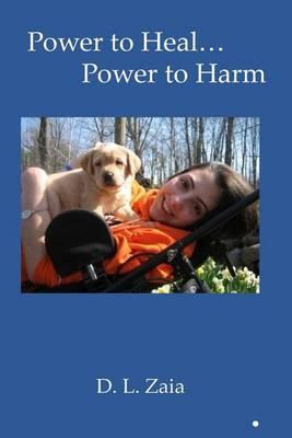 Libro Power To Heal...power To Harm... - Diane L Zaia