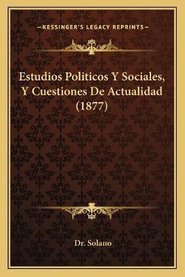 Libro Estudios Politicos Y Sociales, Y Cuestiones De Actu...