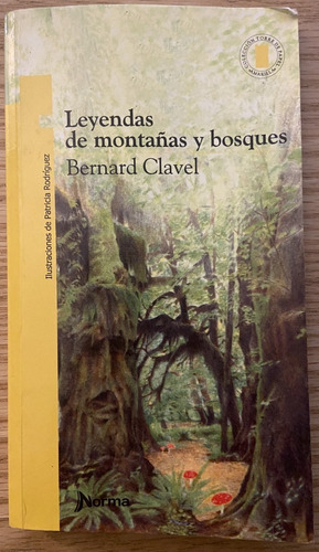 Leyendas De Montañas Y Bosques, Bernard Clavel