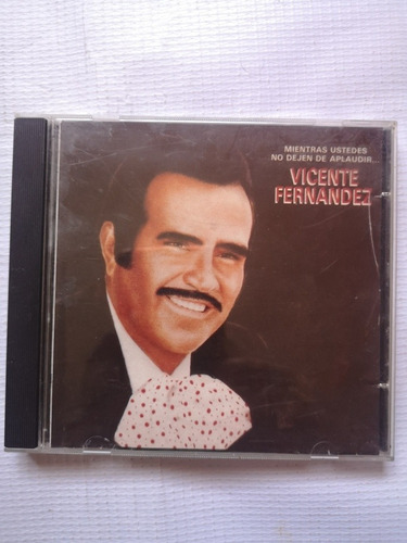 Vicente Fernández Mientras Ustedes No Dejen De Disco Cds 