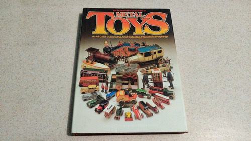 Libro The Illustrated Encyclopedia Of Metal Toys