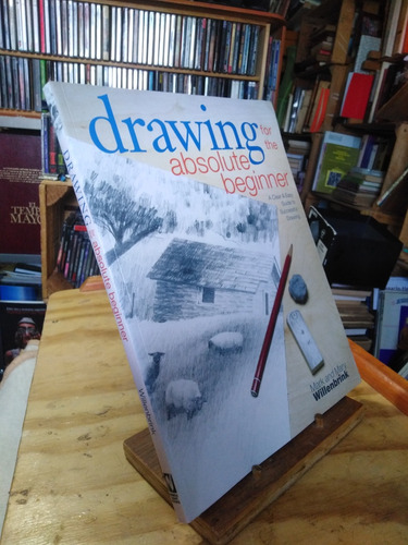 Drawing For The Absolute Beginner. A Clear & Easy Guide (Usado)