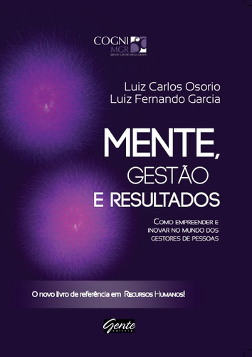 Mente, gestão e resultados, de Osorio, Luiz Carlos. Editora Gente Livraria e Editora Ltda., capa mole em português, 2013