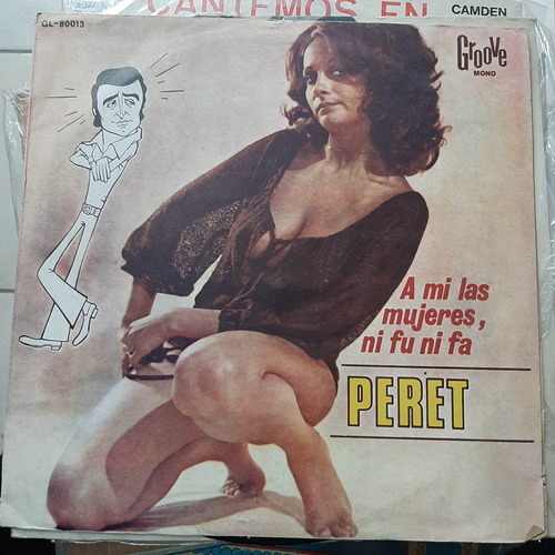 Vinilo Peret A Mi Las Mujeres Ni Fu Ni Fa F5