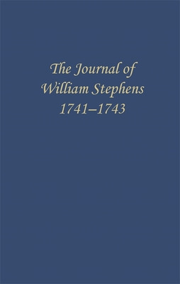 Libro The Journal Of William Stephens, 1741-1743 - Coulte...
