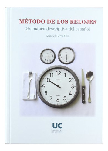 Libro Metodo De Los Relojes : Gramatica Descriptiv  De Perez