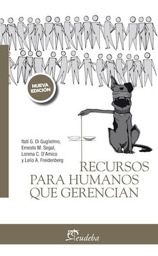 Recursos Para Humanos Que Gerencian, De Di Guglielmo, Itatí. Editorial Eudeba, Edición 2014 En Español