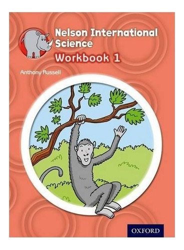 NELSON INTERNATIONAL SCIENCE 1   WORKBOOK, de RUSSELL, ANTHONY. Editora OXFORD, capa mole em português