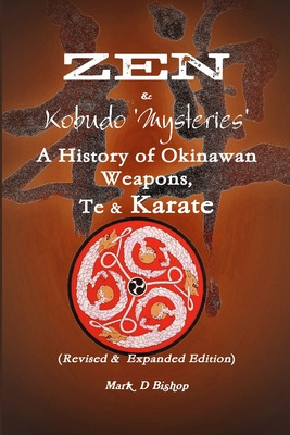 Libro Zen & Kobudo Mysteries, A History Of Okinawan Weapo...