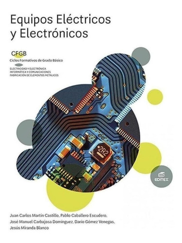 Libro: Equipos Eléctricos Y Electrónicos. Martin Castillo, J
