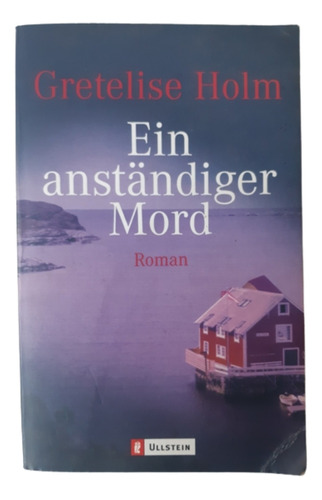 Ein Anständiger Mord / Gretelise Holm / Ed Ullstein / Alemán