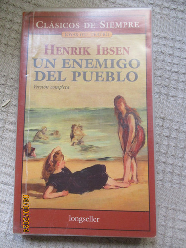 Henrik Ibsen - Un Enemigo Del Pueblo : Versión Completa