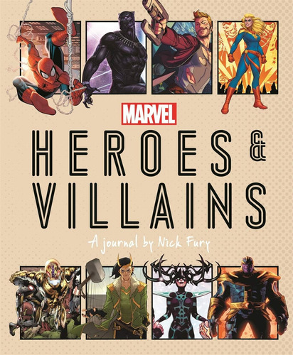 Marvel Heroes And Villains: A Journal By Nick Fury, De Hartley, Ned. Editorial Studio Press, Tapa Dura En Inglés