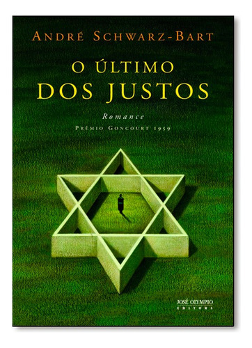 Ultimo Dos Justos, O, De Andre Schwarz-bart. Editora Jose Olympio, Capa Mole Em Português