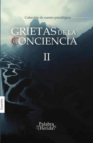 Grietas De La Conciencia Ii...