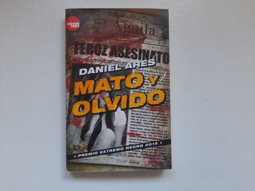 Mato Y Olvido, Daniel Ares