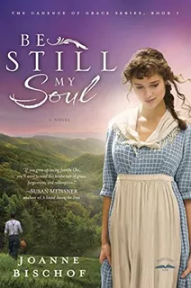 Libro: Be Still My Soul: The Cadence Of Grace, Book 1