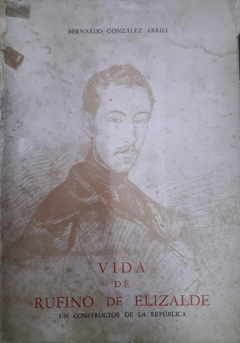 6038 Vida De Rufino De Elizalde - González Arrili, Bernardo