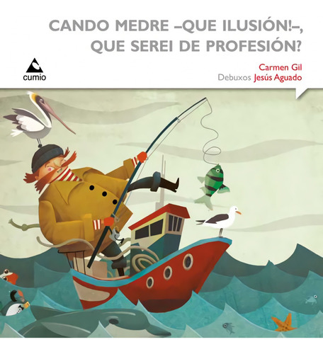 Libro - Cando Medre -que Ilusion!- Que Serei De Profesión? 