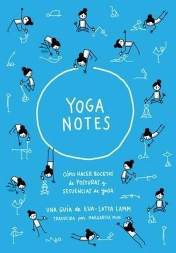 Yoganotes - Dibujando Figuras De Palitos Para Yoga / Eva-lot