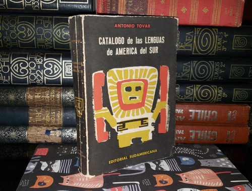 Catálogo De Las Lenguas De América Del Sur - Antonio Tovar