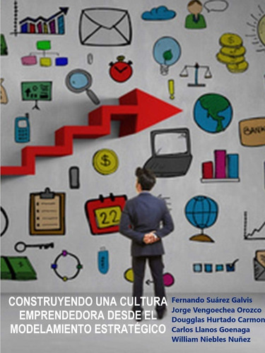 Libro: Construyendo Una Cultura Emprendedora Desde El