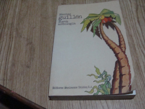 Nueva Antologia , Año 1981 , Nicolas Guillen