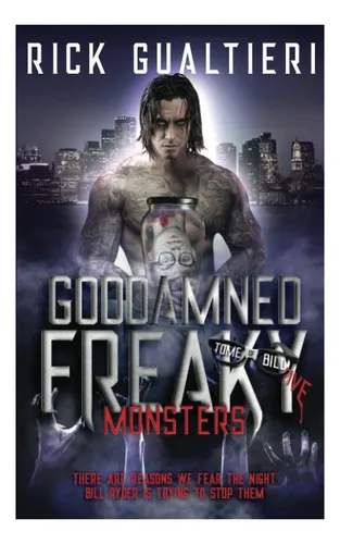 Libro: Goddamned Freaky Monsters (the Tome Of Bill)