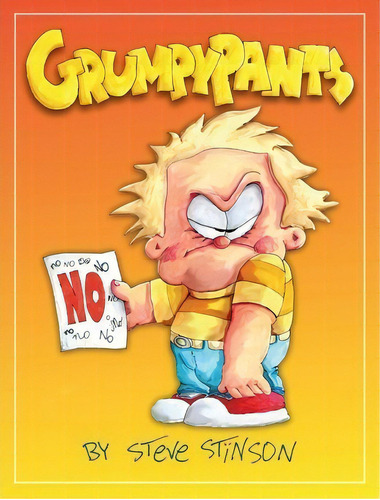 Grumpypants, De Steve Stinson. Editorial Stinson Art Studio, Tapa Dura En Inglés