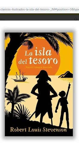 Coleccion Clasicos Ilustrados La Isla Del Tesoro Tapa Dura